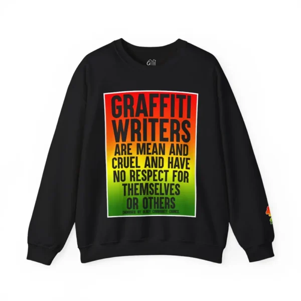 "Graffiti Writers Are Mean" Crewneck Sweatshirt